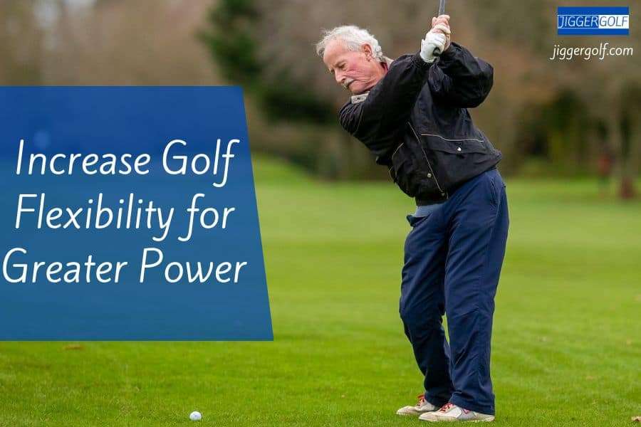 Increase Golf Flexibility for Greater Power
