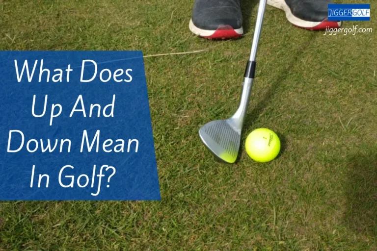What Does Up And Down Mean In Golf